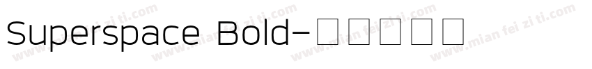 Superspace Bold字体转换